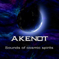 Akenot- Sounds of Cosmic Spirits / Digital Version